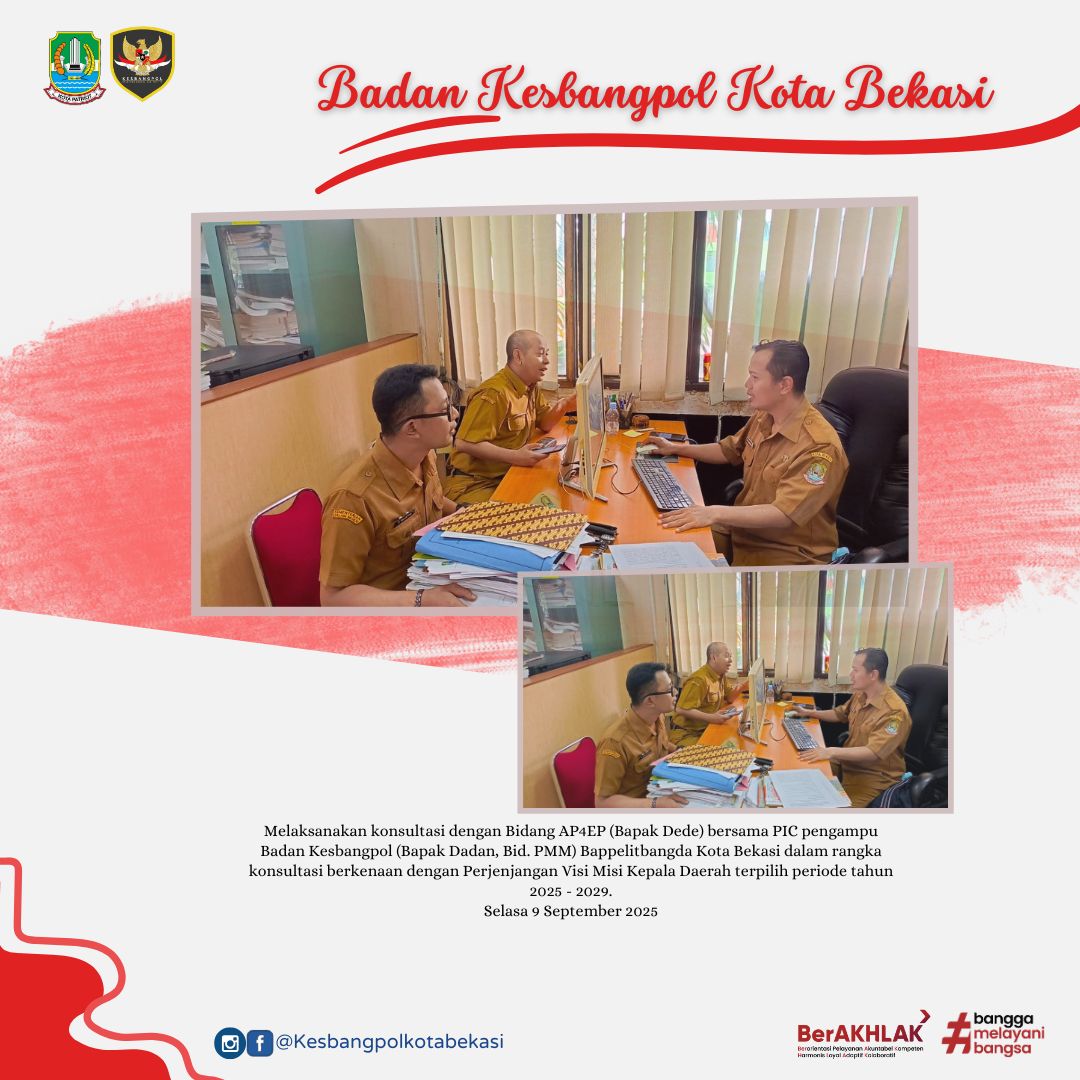melaksanakan konsultasi dengan bidang ap4ep (bapak dede) bersama pic pengampu badan kesbangpol (bapa